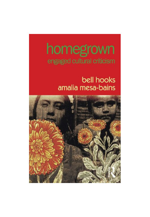 Homegrown: Engaged Cultural Criticism