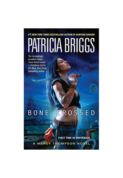 Bone Crossed (Mercy Thompson, 04 Mercy Thompson World, 06)