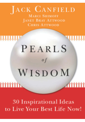 Pearls of Wisdom: 30 Inspirational Ideas to Live your Best Life Now!