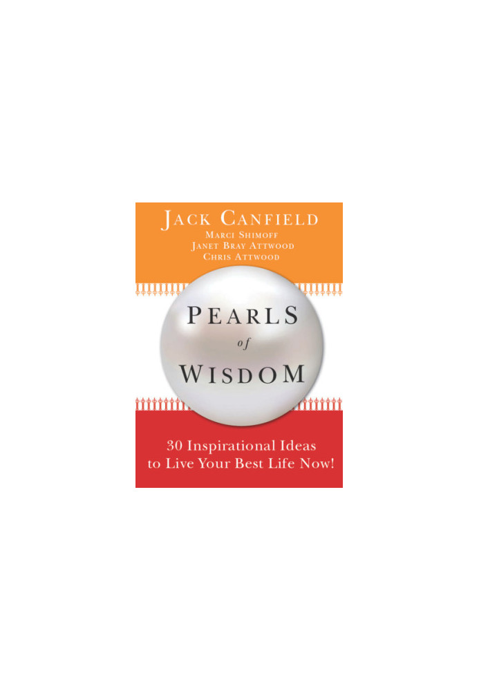 Pearls of Wisdom: 30 Inspirational Ideas to Live your Best Life Now!