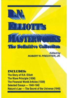 R.N. Elliott's Masterworks: The Definitive Collection