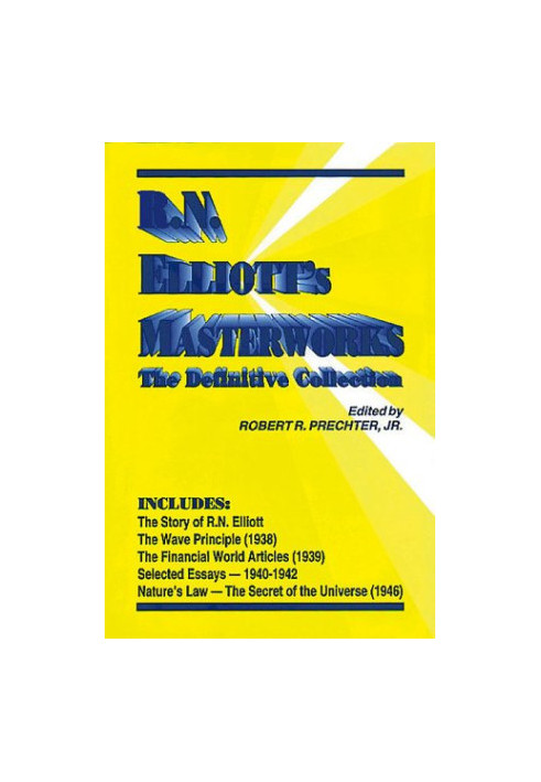 R.N. Elliott's Masterworks: The Definitive Collection