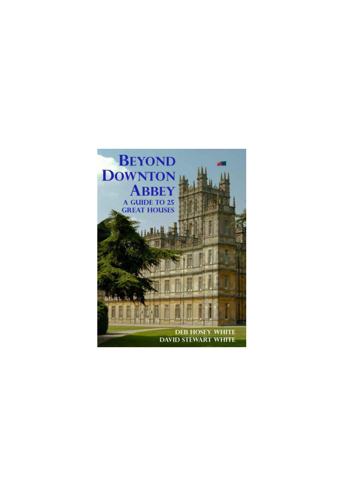 Beyond Downton Abbey, Volume 1