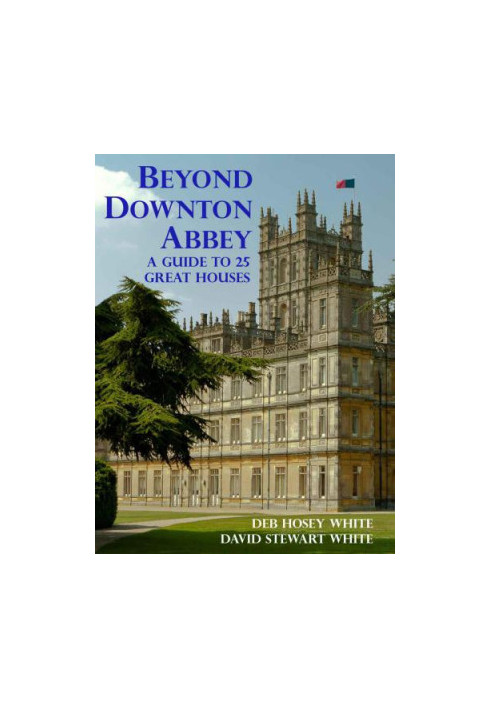 Beyond Downton Abbey, Volume 1