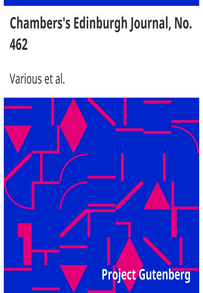 Единбурзький журнал Чемберса, № 462, том 18, нова серія, 6 листопада 1852 р.
