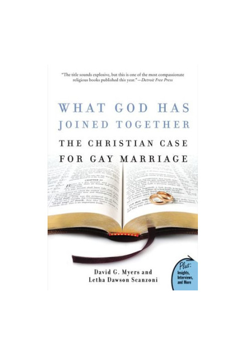 What God Has Joined Together: The Christian Case for Gay Marriage
