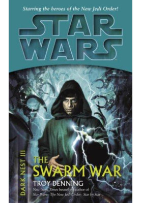 The Swarm War - Star Wars: Dark Nest III