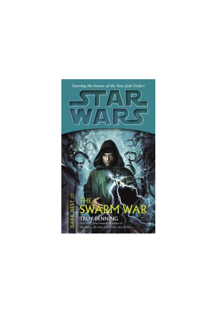 The Swarm War - Star Wars: Dark Nest III