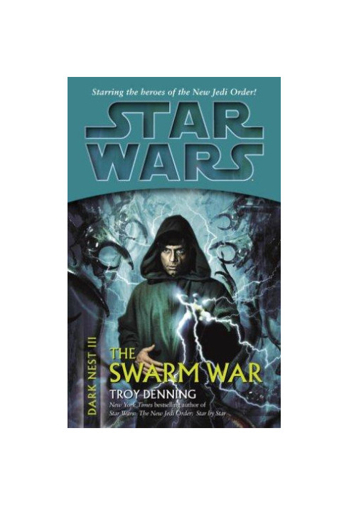 The Swarm War - Star Wars: Dark Nest III