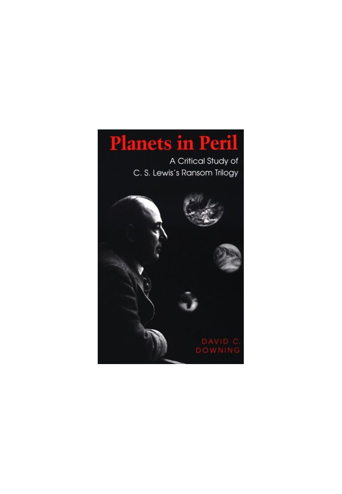 Planets in peril - a critical study of C.S. Lewis's ransom trilogy