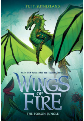 Wings Of Fire Book Thirteen: The Poison Jungle