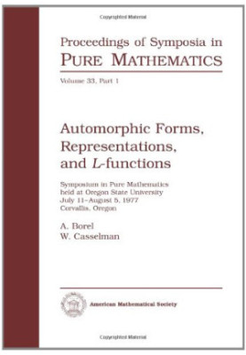 Automorphic Forms, Representations and L-Functions (Part I) (Proceedings of Symposia in Pure Mathematics)