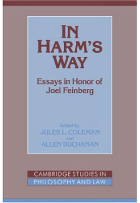 In Harm's Way: Essays in Honor of Joel Feinberg