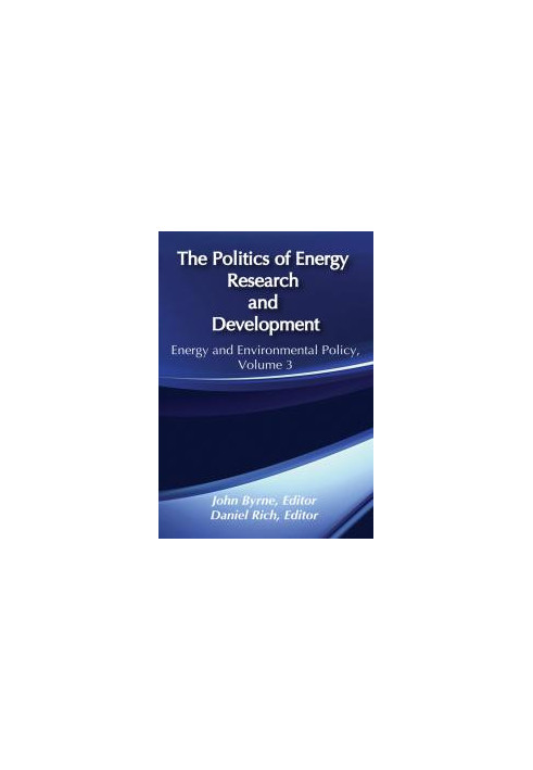 The Politics of Energy Research and Development
