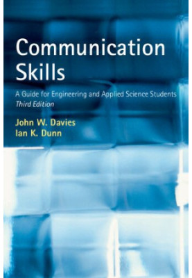 Communication Skills: A Guide for Engineering and Applied Science Students