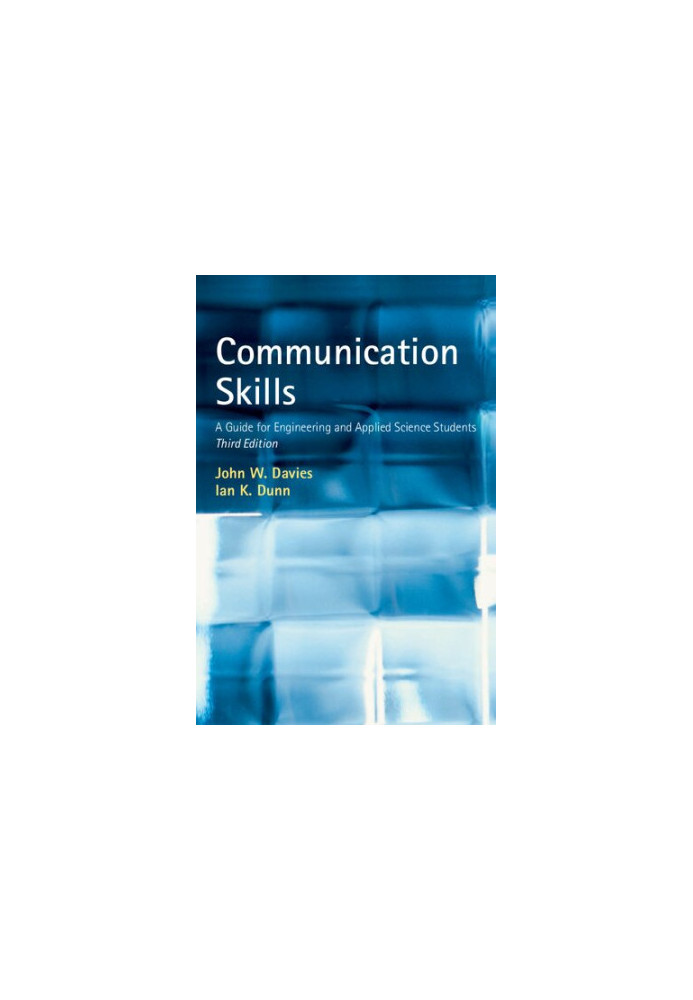 Communication Skills: A Guide for Engineering and Applied Science Students