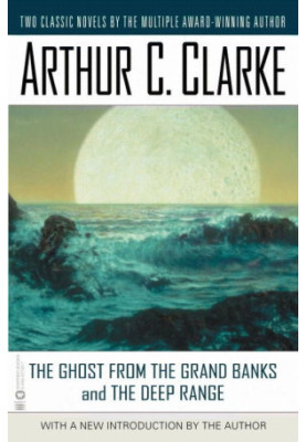 The Ghost from the Grand Banks & The Deep Range