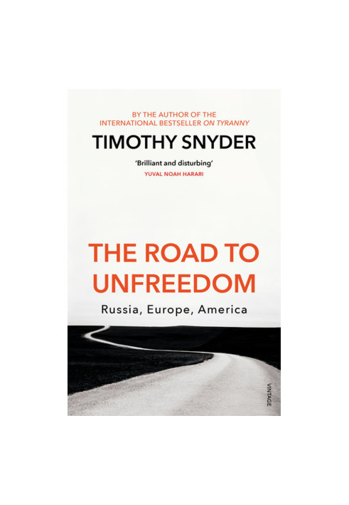 The Road to Unfreedom