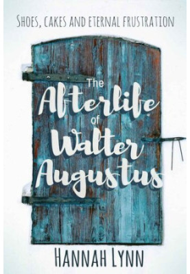 The Afterlife of Walter Augustus