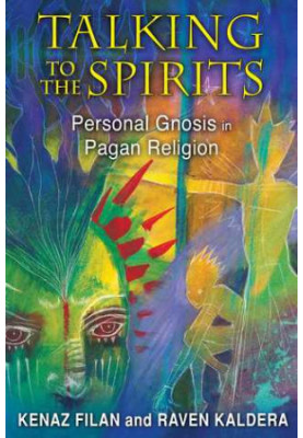 Talking to the Spirits: Personal Gnosis in Pagan Religion