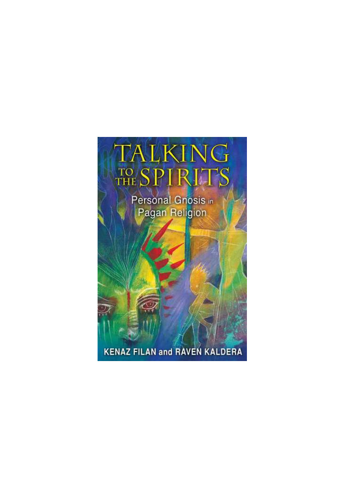 Talking to the Spirits: Personal Gnosis in Pagan Religion