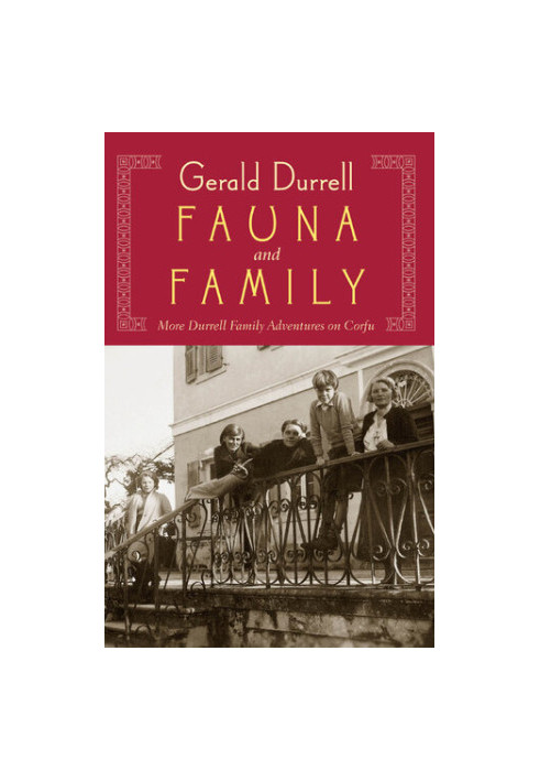 Fauna and Family: More Durrell Family Adventures on Corfu