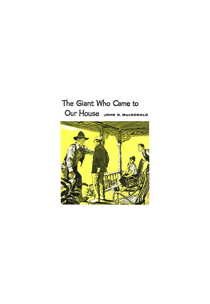 The Giant Who Came to Our House