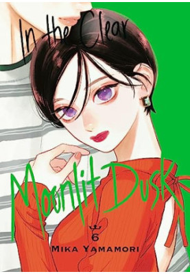 In the Clear Moonlit Dusk VOL.０６