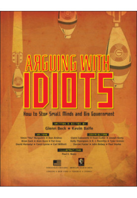 Arguing with idiots: how to stop small minds and big government