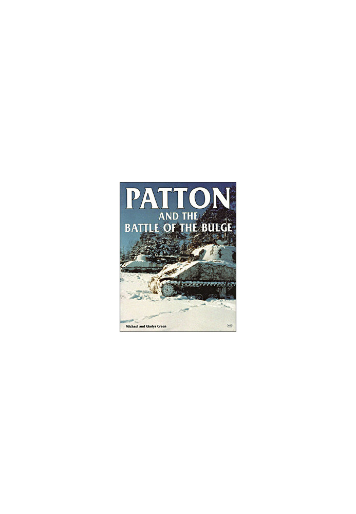 Patton and the Battle of the Bulge