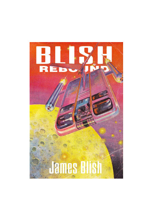 Blish Rebound: The Collected Short Fiction