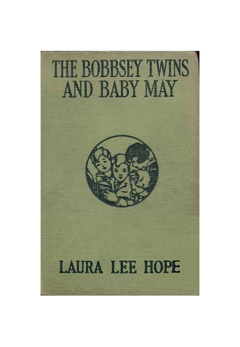 The Bobbsey Twins and Baby May