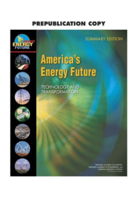 America's Energy Future - Technology and Transformation - Summary Edition