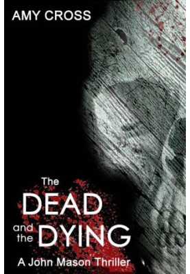 [John Mason 01] • The Dead and the Dying
