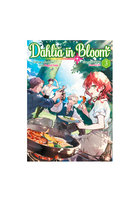Dahlia in Bloom: Crafting a Fresh Start with Magical Tools Volume 3