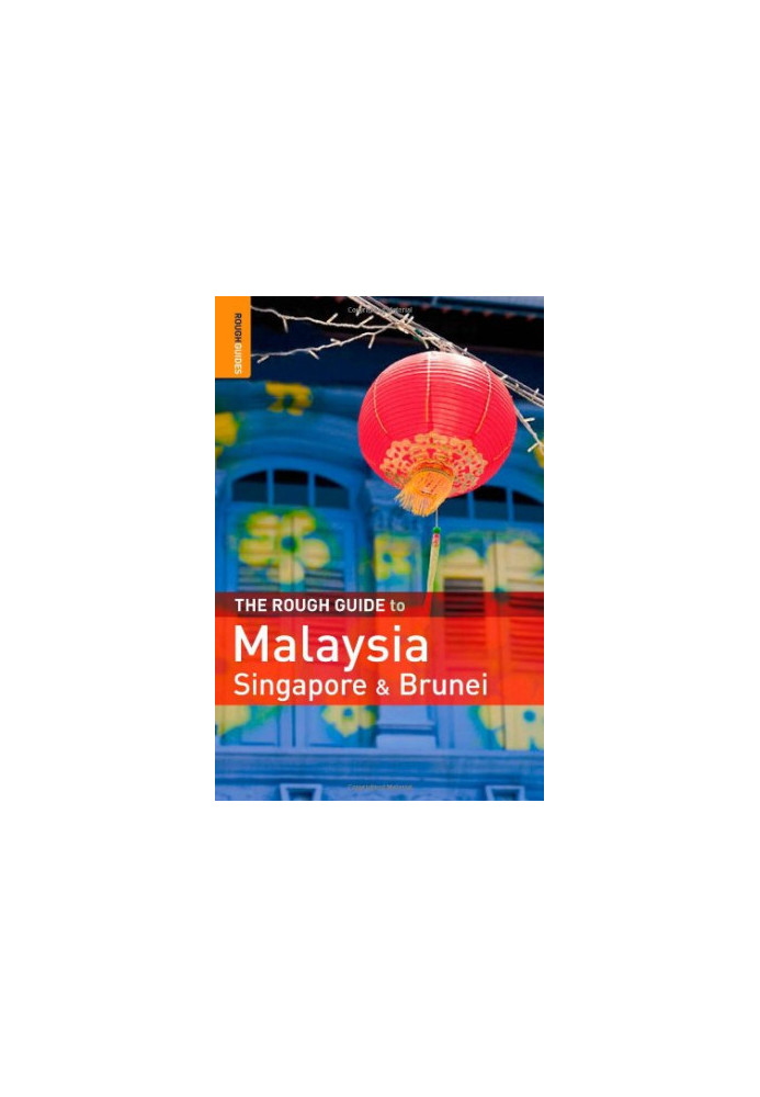 The Rough Guide to Malaysia, Singapore & Brunei