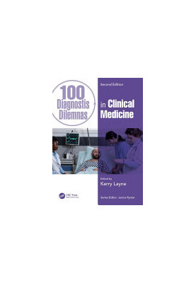 100 Diagnostic Dilemmas in Clinical Medicine (100 Cases)