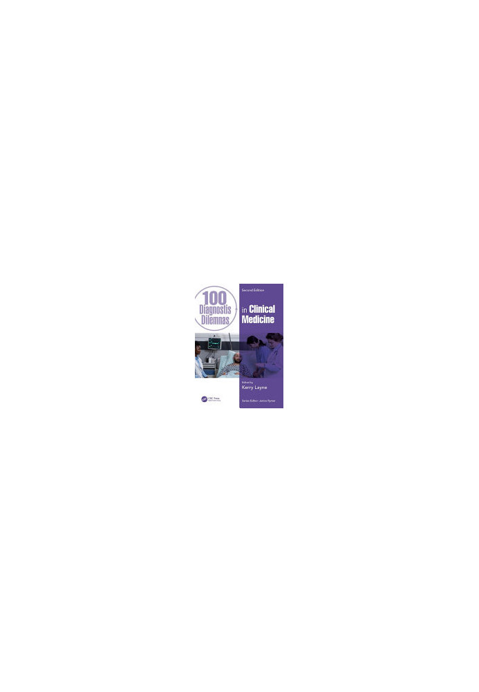 100 Diagnostic Dilemmas in Clinical Medicine (100 Cases)