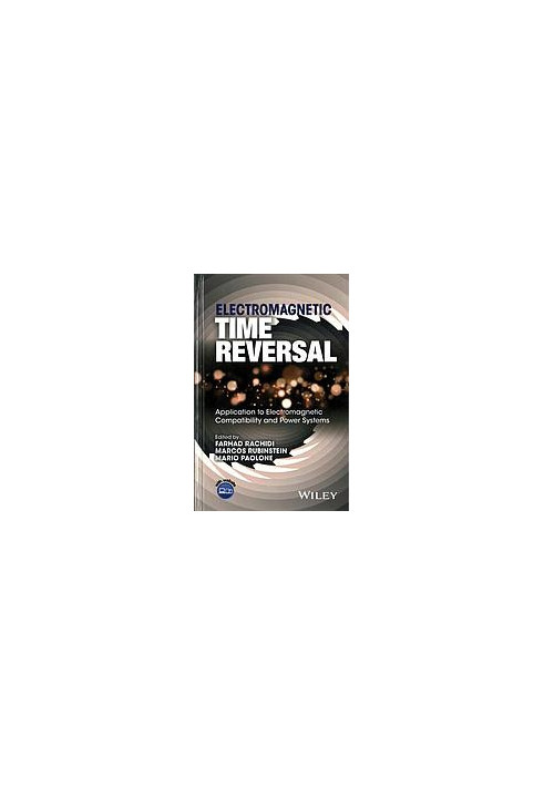 Electromagnetic time reversal : application to electromagnetic compatibility and power systems
