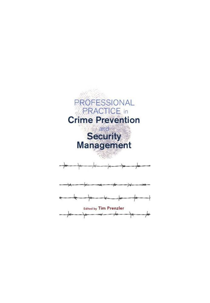Professional practice in crime prevention and security management