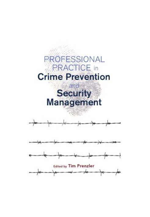 Professional practice in crime prevention and security management