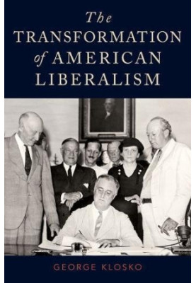 The transformation of American liberalism