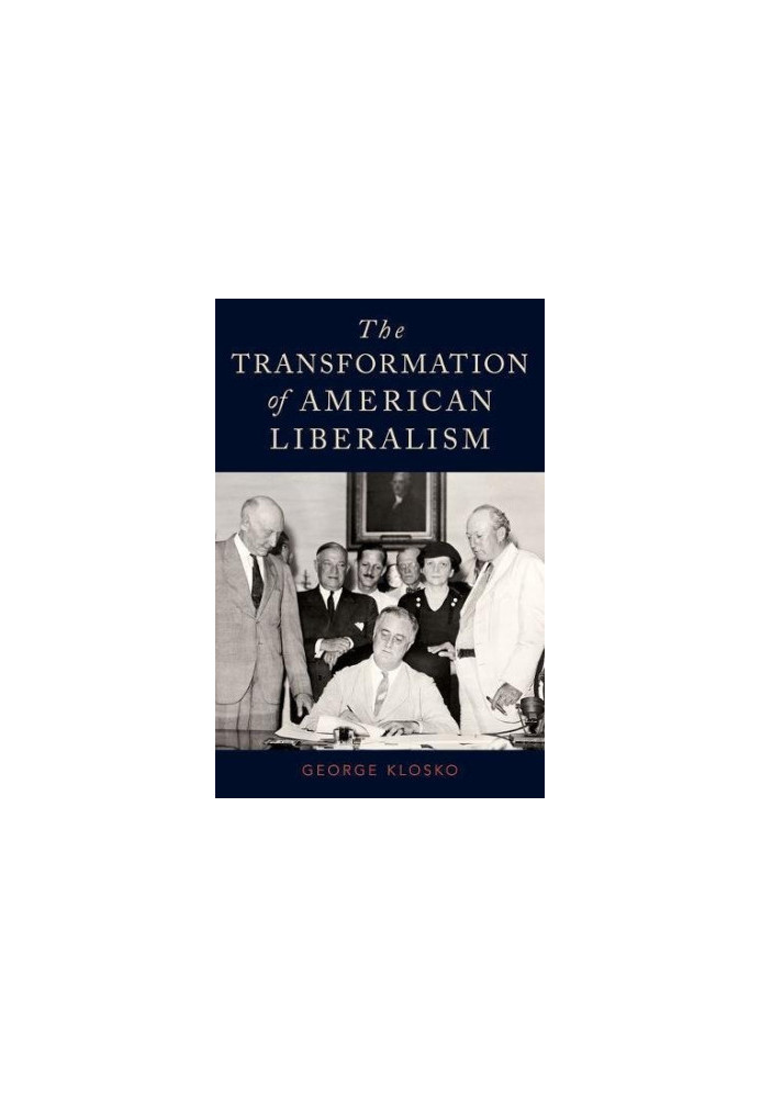 The transformation of American liberalism