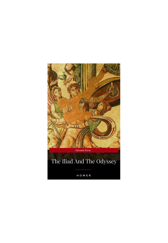 The Iliad & The Odyssey