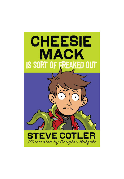 [Cheesie Mack 04] • Cheesie Mack Is Sort of Freaked Out