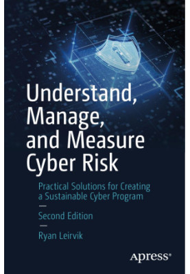 Understand, Manage, and Measure Cyber Risk