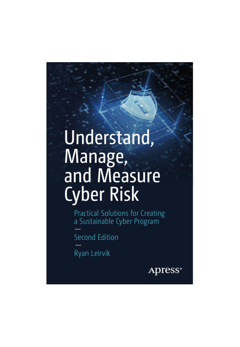 Understand, Manage, and Measure Cyber Risk