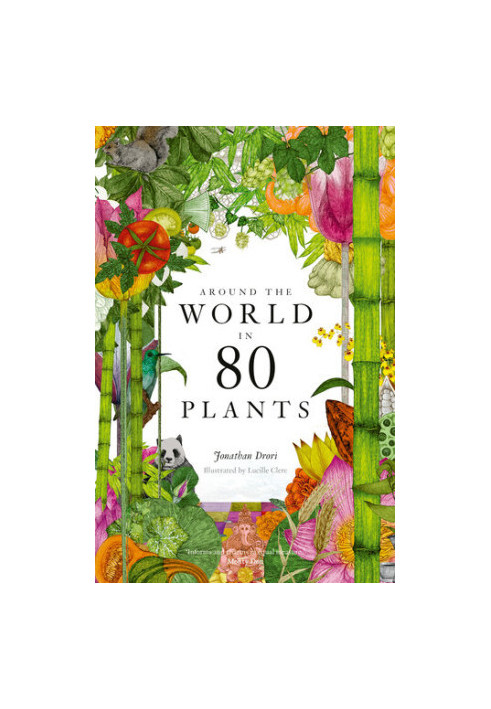 Around the World in 80 Plants