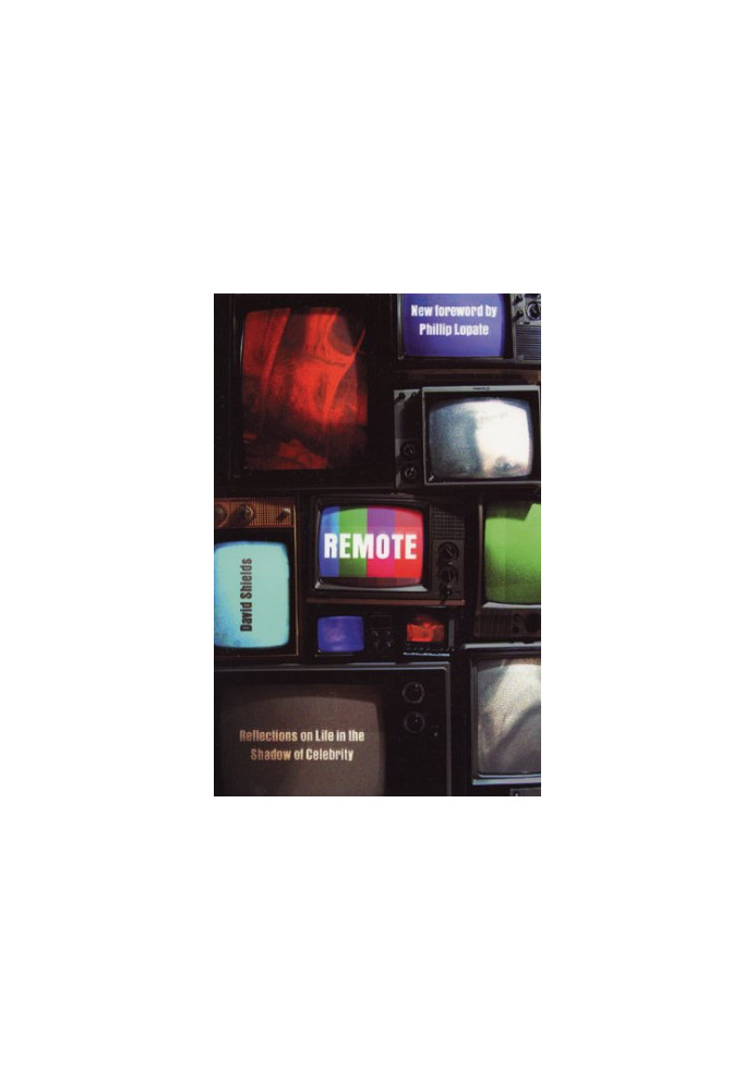 Remote : reflections on life in the shadow of celebrity