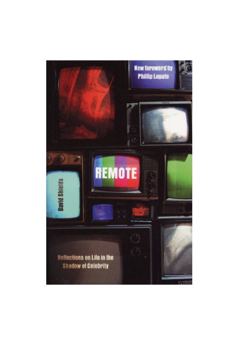 Remote : reflections on life in the shadow of celebrity